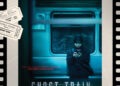 Review Ghost Train (2024)